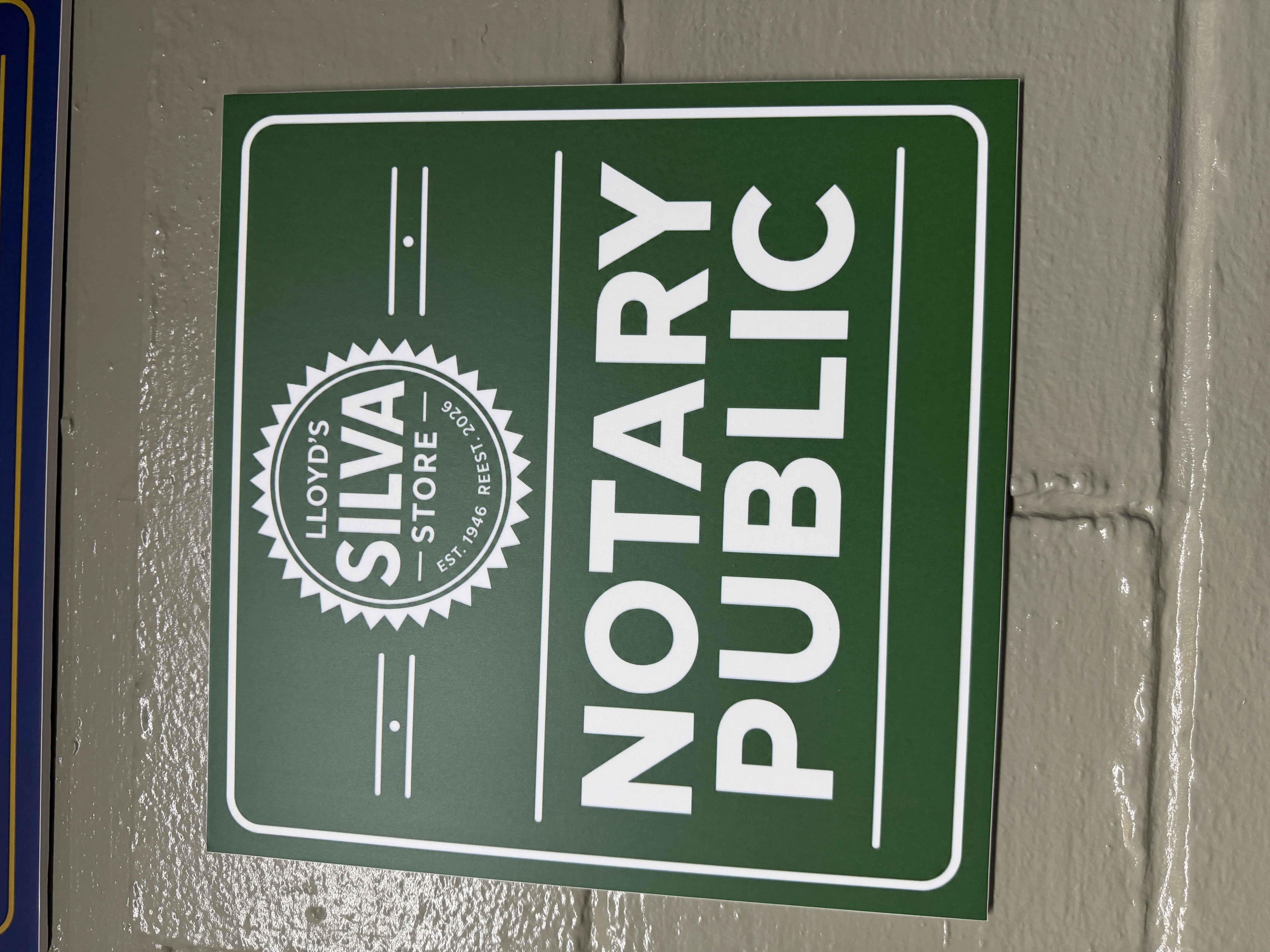 Notary Public sign at Lloyd's Silva Store